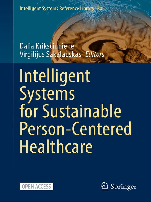 Title details for Intelligent Systems for Sustainable Person-Centered Healthcare by Dalia Kriksciuniene - Available